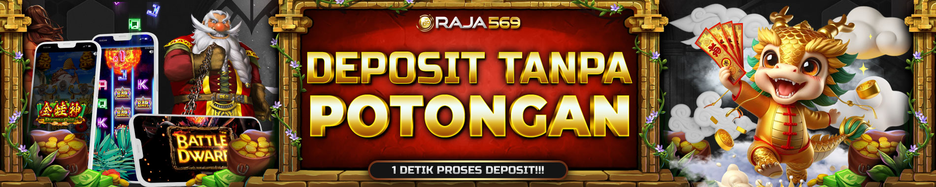 raja569 deposit tanpa potongan